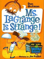 Ms. LaGrange Is Strange!